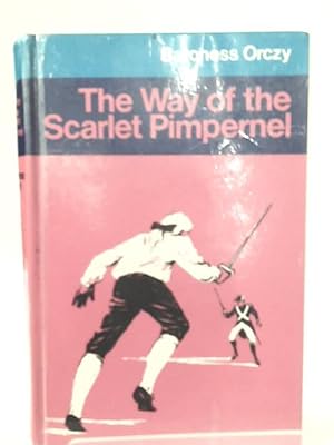 Immagine del venditore per The Way of the Scarlet Pimpernel venduto da World of Rare Books