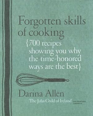 Immagine del venditore per Forgotten Skills of Cooking venduto da GreatBookPricesUK