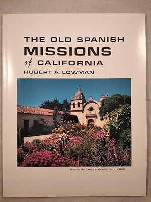 The Old Spanish Missions of California.