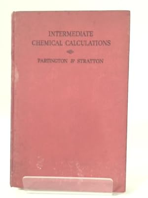 Imagen del vendedor de Intermediate Chemical Calculations a la venta por World of Rare Books