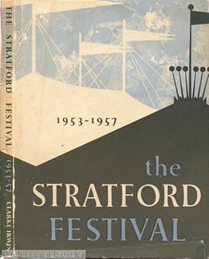 Imagen del vendedor de The Stratford Festival 1953-1957: A Record in Pictures and Text of the Shakespearean Festival in Canada a la venta por Whiting Books