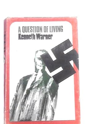 Immagine del venditore per A Question of Living venduto da World of Rare Books