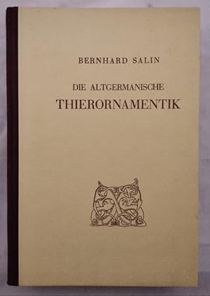 Die altgermanische Thierornamentik: Typologische Studie über germanische Metallgegenstände aus de...