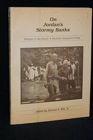 Seller image for On Jordan's Stormy Banks: Religion in the South: A Southern Exposure Profile for sale by Books by White/Walnut Valley Books
