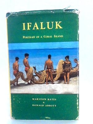 Bild des Verkufers fr Ifaluk: Portrait Of A Coral Island zum Verkauf von World of Rare Books