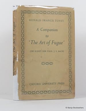 A Companion to "The Art of Fugue" (Die Kunst Der Fuge)