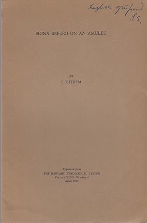 Bild des Verkufers fr Signa Imperii on an Amulet. [From: The Harvard Theological Review, Vol. 43, No. 2, April 1950]. zum Verkauf von Fundus-Online GbR Borkert Schwarz Zerfa