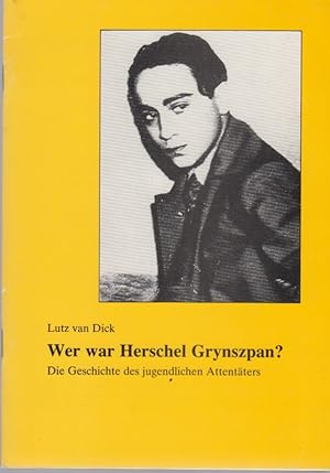 Bild des Verkufers fr Wer war Herschel Grynszpan? Die Geschichte des jugendlichen Attentters. Eine Handreichung fr den Schulunterricht, Sekundarstufe I/II. Thema: Progromnacht ("Kristallnacht") vom 9./10. November 1938. zum Verkauf von Fundus-Online GbR Borkert Schwarz Zerfa