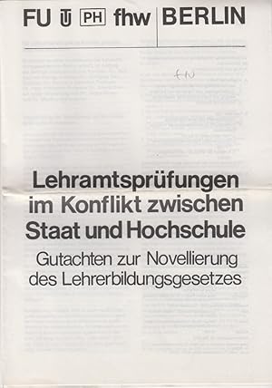 Seller image for Lehramtsprfungen im Konflikt zwischen Staat und Hochschule. [FU-Dokumentation Nr. 6/73, TU-Information Extra Nr. 11/73]. Gutachten zur Novellierung des Lehrerbildungsgesetzes. for sale by Fundus-Online GbR Borkert Schwarz Zerfa