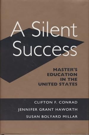 Seller image for A Silent Success: Master's Education in the United States. for sale by Fundus-Online GbR Borkert Schwarz Zerfa