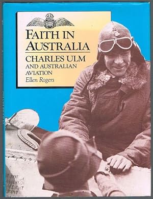 Immagine del venditore per Faith in Australia: Charles Ulm and Australian Aviation venduto da Fine Print Books (ABA)