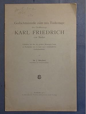 Bild des Verkufers fr Gedchtnisrede zum 100. Todestage des Groherzogs Karl Friedrich von Baden. Gehalten bei der im groen Museums-Saale zu Karlsruhe am 10. Juni 1911 veranstalteten Gedchtnisfeier. zum Verkauf von Das Konversations-Lexikon