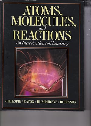 Bild des Verkufers fr Atoms, Molecules, and Reactions: An Introduction to Chemistry zum Verkauf von Robinson Street Books, IOBA