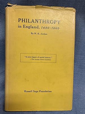 Seller image for Philanthropy in England, 1480-1660. Together with: Charities of London, 1480-1660. Together with: The Charities of Rural England, 1480-1660. Three Volumes. for sale by Bryn Mawr Bookstore