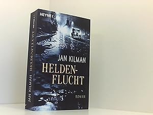 Heldenflucht: Roman