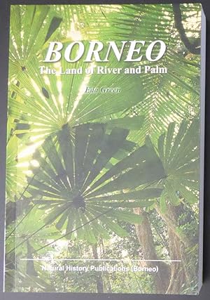 Seller image for Borneo: The Land of River and Palm for sale by Jeff Irwin Books