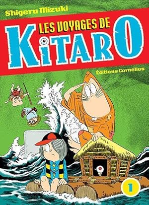 les voyages de Kitaro Tome 1