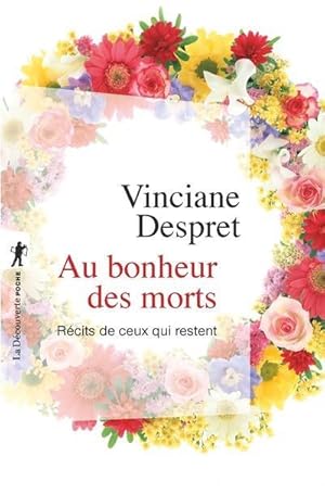 au bonheur des morts ; récits de ceux qui restent