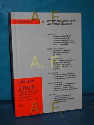 Seller image for Schwerpunkt: Bewaffneter Widerstand - Widerstand im Militr Red.: Christine Schindler / Dokumentationsarchiv des sterreichischen Widerstandes: Jahrbuch 2009 for sale by Antiquarische Fundgrube e.U.