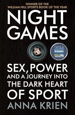 Bild des Verkufers fr Night Games: Sex, Power and a Journey into the Dark Heart of Sport zum Verkauf von WeBuyBooks