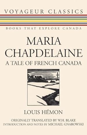 Immagine del venditore per Maria Chapdelaine : A Tale of French Canada venduto da GreatBookPrices
