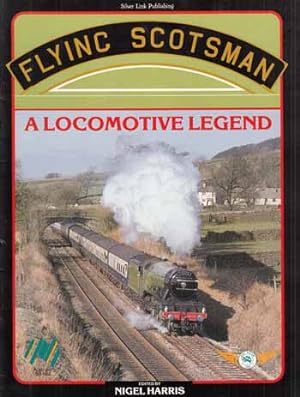 Bild des Verkufers fr Flying Scotsman. A Locomotive Legend zum Verkauf von Adelaide Booksellers