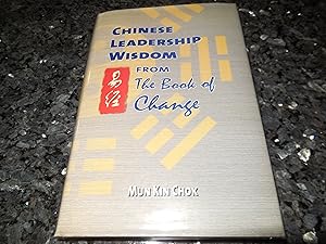 Chinese Leadership Wisdom From The Book of Change