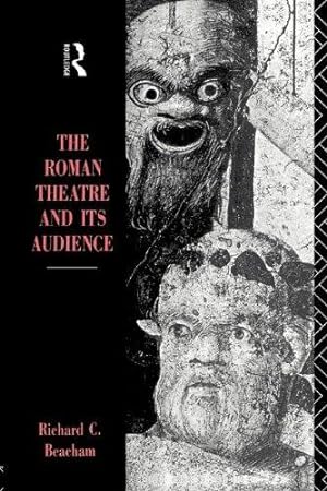 Image du vendeur pour The Roman Theatre and Its Audience mis en vente par WeBuyBooks