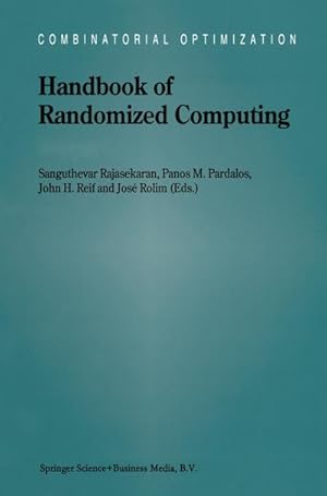 Image du vendeur pour Handbook of Randomized Computing: Volume I/II (Combinatorial Optimization, 9, Band 9) : Volume I/II mis en vente par AHA-BUCH