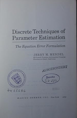 Bild des Verkufers fr Discrete techniques of parameter estimation. the equation of error formulation. zum Verkauf von Antiquariat Bookfarm