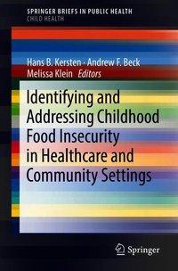 Bild des Verkufers fr Identifying and Addressing Childhood Food Insecurity in Healthcare and Community Settings zum Verkauf von moluna