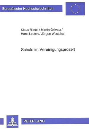 Bild des Verkufers fr Schule im Vereinigungsproze: Probleme und Erfahrungen aus Lehrer- und Schlerperspektive (Europische Hochschulschriften / European University . Universitaires Europennes, Band 573) : Probleme und Erfahrungen aus Lehrer- und Schlerperspektive zum Verkauf von AHA-BUCH