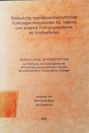 Bild des Verkufers fr Bedeutung betriebswirtschaftlicher Fhrungskonzeptionen fr interne und externe Fhrungssysteme an Hochschulen. zum Verkauf von Antiquariat Bookfarm