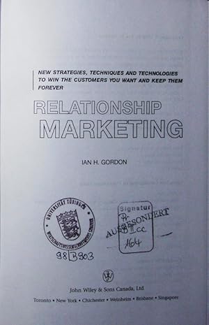 Seller image for Relationship marketing. new strategies, techniques, and technologies to win the customers you want and keep them forever. for sale by Antiquariat Bookfarm