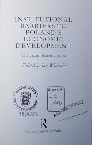 Bild des Verkufers fr Institutional barriers to Poland's economic development. the incomplete transition. zum Verkauf von Antiquariat Bookfarm