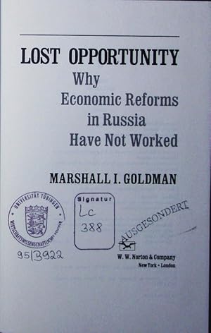 Seller image for Lost opportunity. why economic reforms in Russia have not worked. for sale by Antiquariat Bookfarm