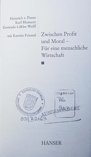 Bild des Verkufers fr Zwischen Profit und Moral. fr eine menschliche Wirtschaft. zum Verkauf von Antiquariat Bookfarm
