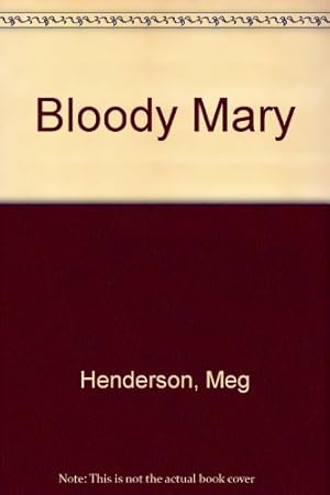 Image du vendeur pour Bloody Mary mis en vente par WeBuyBooks