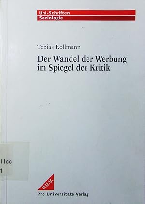 Imagen del vendedor de Der Wandel der Werbung im Spiegel der Kritik. a la venta por Antiquariat Bookfarm