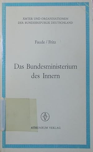 Imagen del vendedor de Das Bundesministerium des Innern. a la venta por Antiquariat Bookfarm