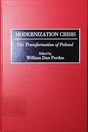 Imagen del vendedor de Modernization crisis. the transformation of Poland. a la venta por Antiquariat Bookfarm