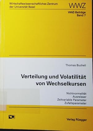 Bild des Verkufers fr Verteilung und Volatilitt von Wechselkursen. Nichtnormalitt, Ausreisser, zeitvariable Parameter, Zufallsparameter. zum Verkauf von Antiquariat Bookfarm