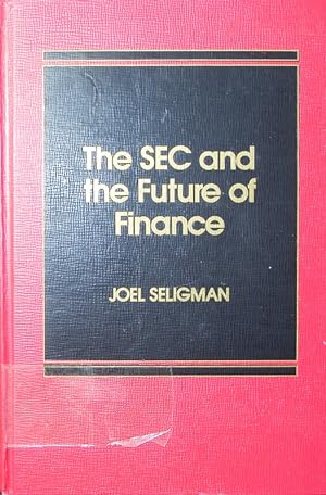 Immagine del venditore per The SEC and the future of finance. venduto da Antiquariat Bookfarm