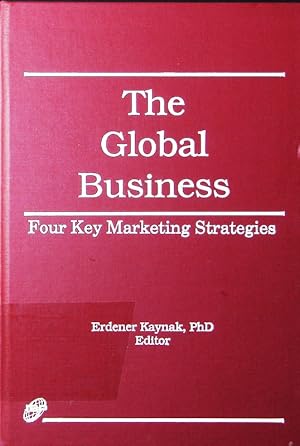 Bild des Verkufers fr The global business. four key marketing strategies. zum Verkauf von Antiquariat Bookfarm