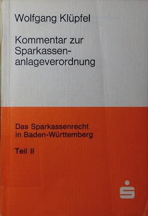 Bild des Verkufers fr Das Sparkassenrecht in Baden-Wrttemberg. - 2. Kommentar zur Sparkassenanlageverordnung. vom 2. Jan. 1968. zum Verkauf von Antiquariat Bookfarm