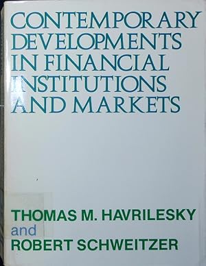 Seller image for Contemporary developments in financial institutions and markets. for sale by Antiquariat Bookfarm