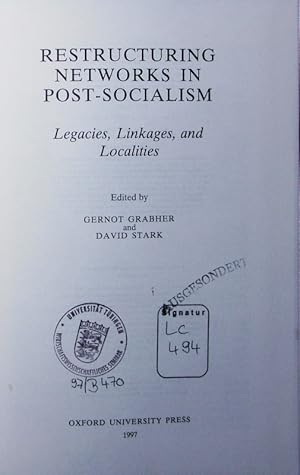 Immagine del venditore per Restructuring networks in post-socialism. legacies, linkages, and localities. venduto da Antiquariat Bookfarm