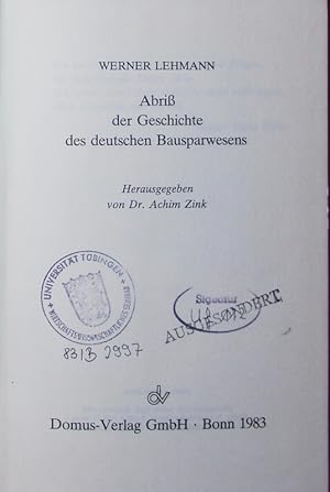 Seller image for Abri der Geschichte des deutschen Bausparwesens. for sale by Antiquariat Bookfarm