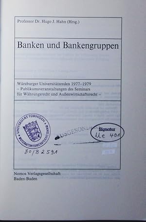 Seller image for Banken und Bankengruppen. Wrzburger Universittsreden 1977 - 1979, Publikumsveranstaltungen des Seminars fr Whrungsrecht u. Auenwirtschaftsrecht. for sale by Antiquariat Bookfarm