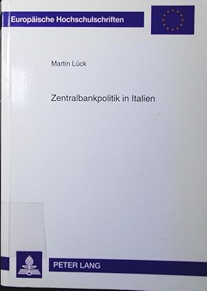 Imagen del vendedor de Zentralbankpolitik in Italien. die Unabhngigkeit der Banca d'Italia im Rahmen der Theorie und Empirie des Zentralbankwesens. a la venta por Antiquariat Bookfarm